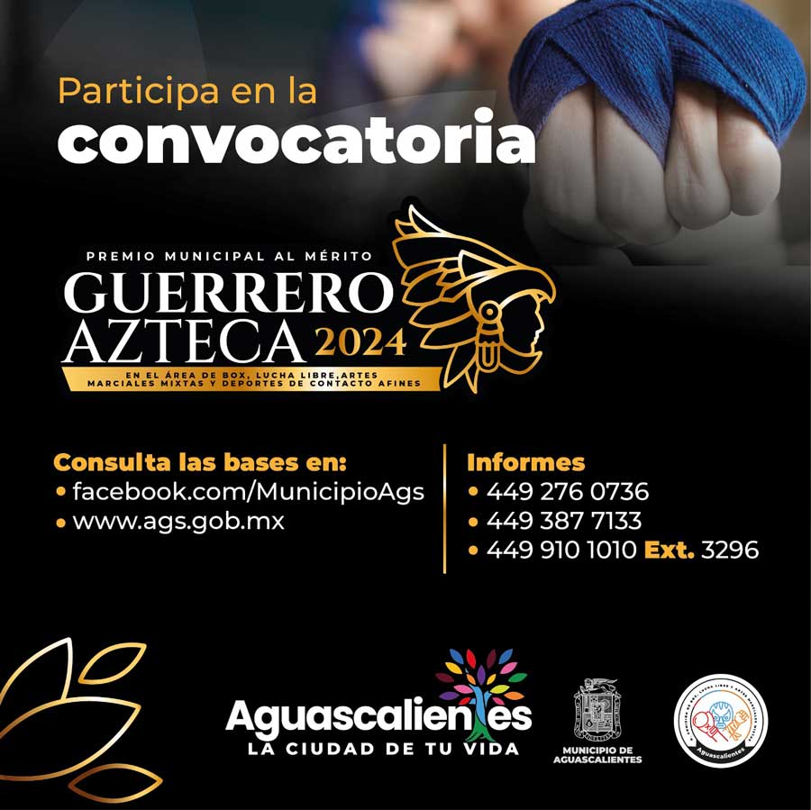 Municipio de Aguascalientes invita a participar en el premio al mérito guerrero azteca 2024