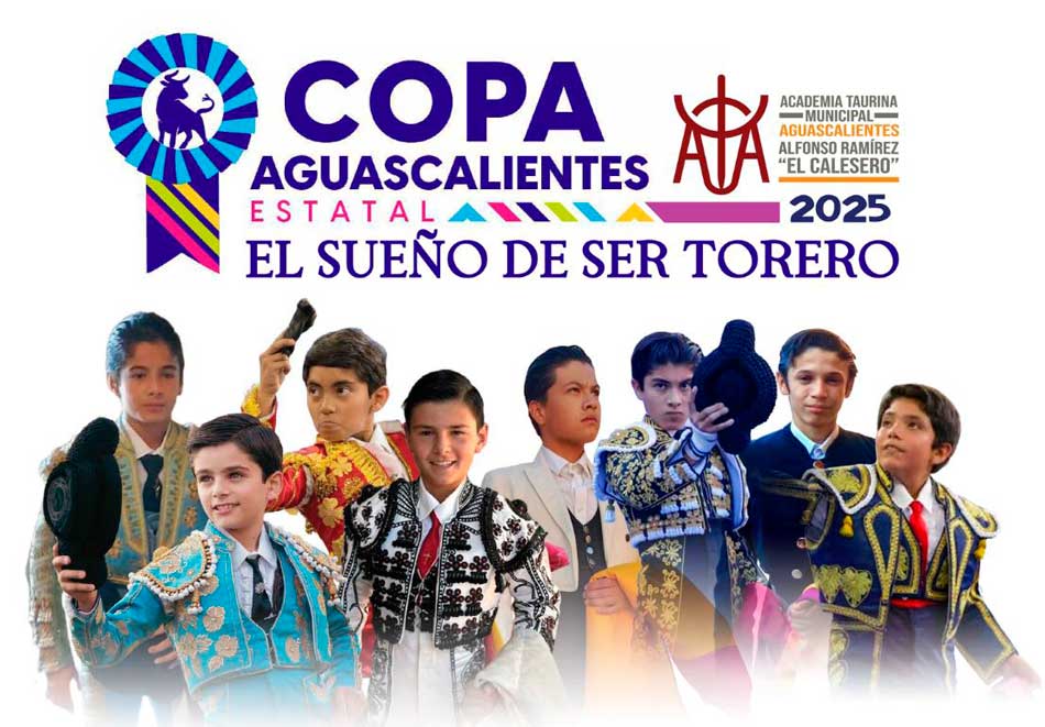 Inicia la Copa Aguascalientes 2025 con el certamen “el sueño de ser torero” y haz realidad tu sueño de ser torero